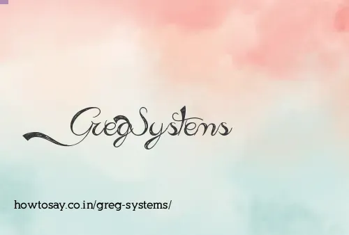 Greg Systems