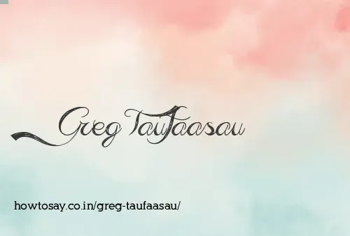 Greg Taufaasau