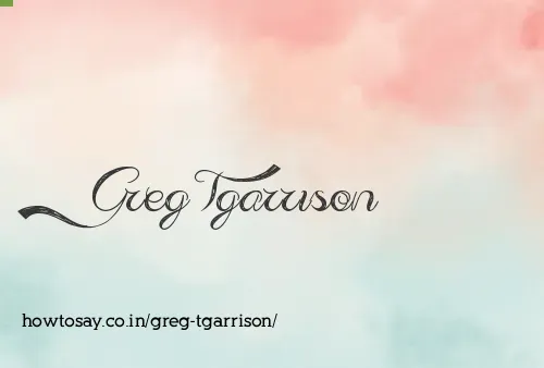 Greg Tgarrison