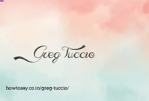 Greg Tuccio