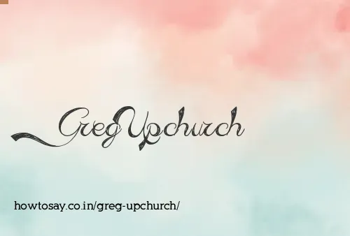 Greg Upchurch
