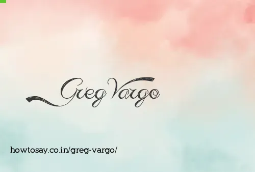 Greg Vargo