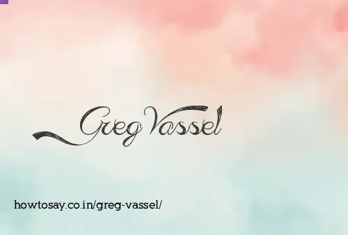 Greg Vassel
