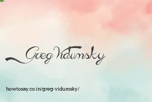 Greg Vidumsky