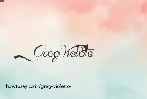 Greg Violetto