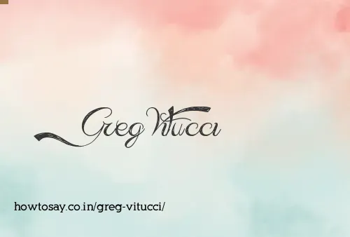 Greg Vitucci
