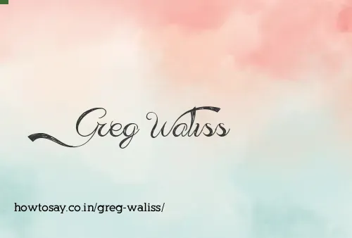 Greg Waliss