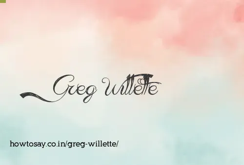 Greg Willette