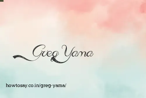 Greg Yama