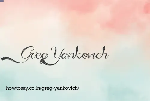Greg Yankovich