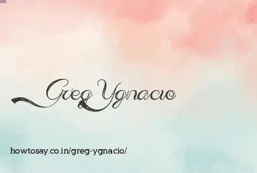 Greg Ygnacio