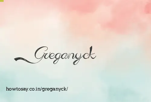 Greganyck