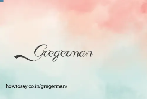 Gregerman