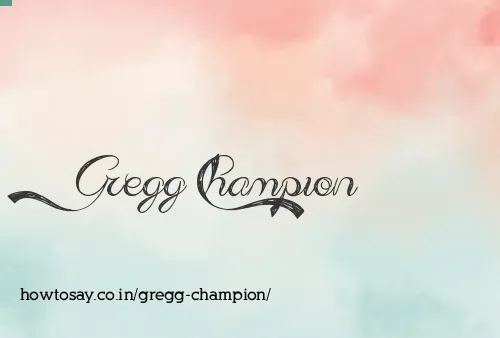 Gregg Champion
