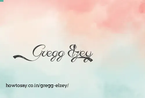 Gregg Elzey