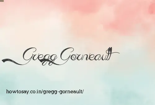 Gregg Gorneault