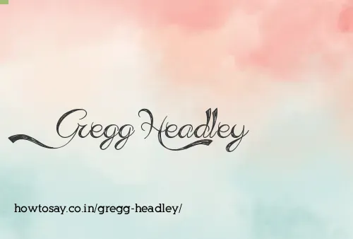 Gregg Headley