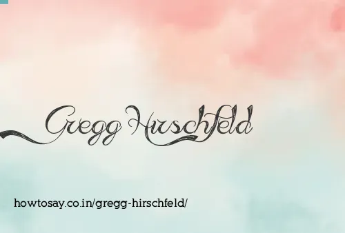 Gregg Hirschfeld