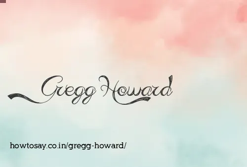 Gregg Howard