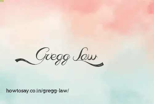 Gregg Law