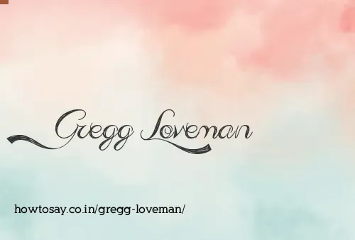 Gregg Loveman