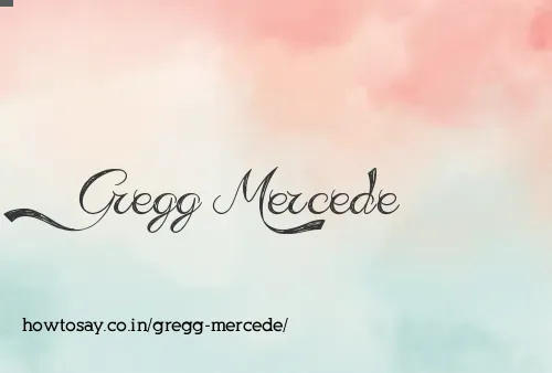 Gregg Mercede