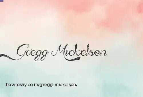 Gregg Mickelson