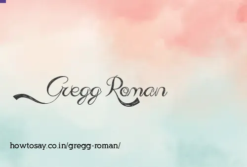 Gregg Roman