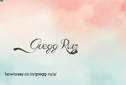 Gregg Ruiz