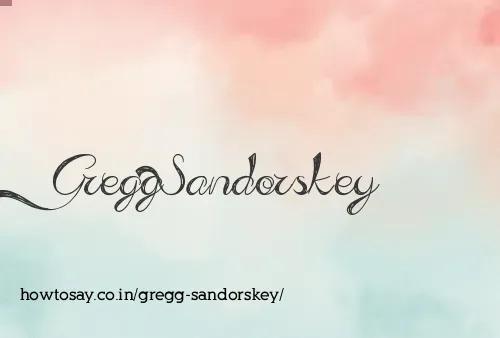 Gregg Sandorskey