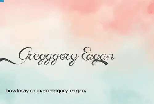 Gregggory Eagan