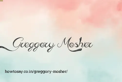 Greggory Mosher