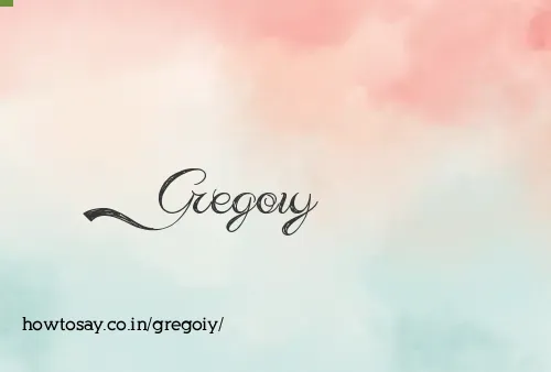 Gregoiy