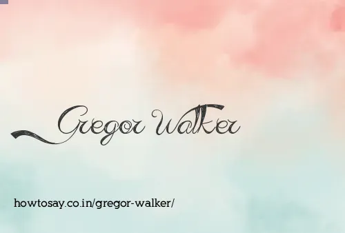 Gregor Walker
