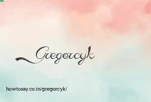 Gregorcyk