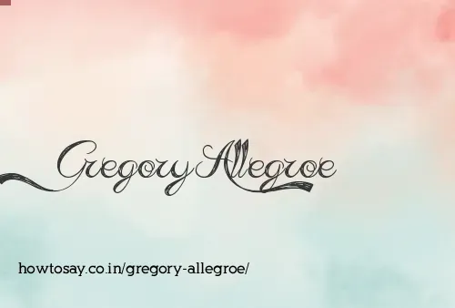 Gregory Allegroe