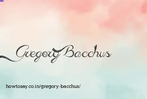 Gregory Bacchus