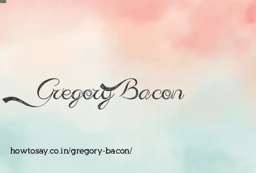 Gregory Bacon
