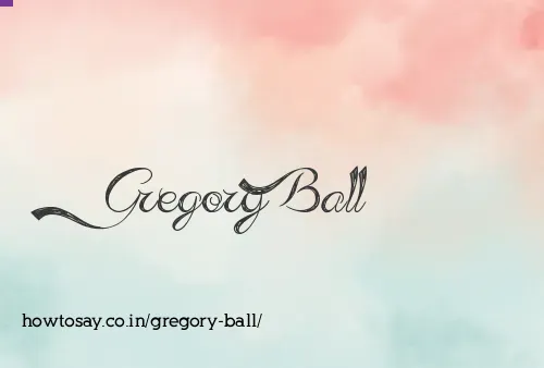 Gregory Ball