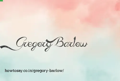 Gregory Barlow