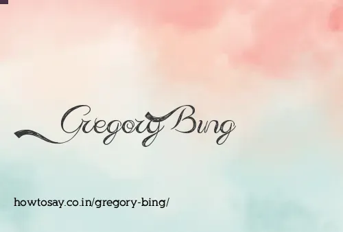 Gregory Bing
