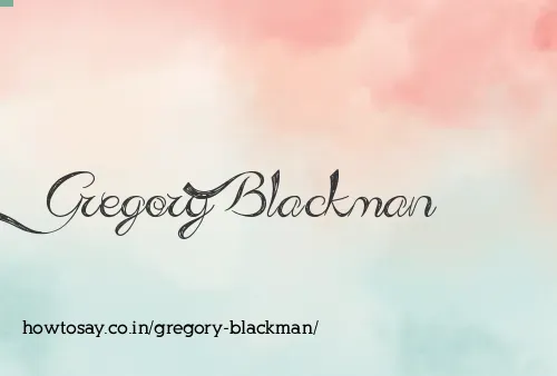 Gregory Blackman