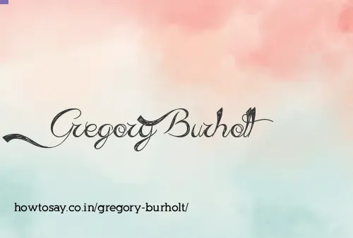 Gregory Burholt