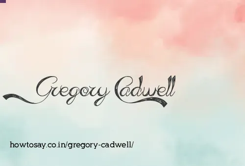 Gregory Cadwell