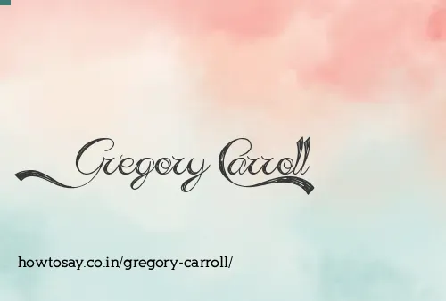 Gregory Carroll