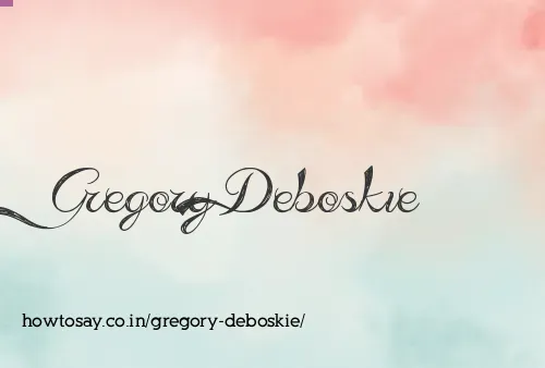 Gregory Deboskie