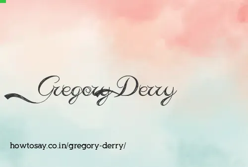 Gregory Derry