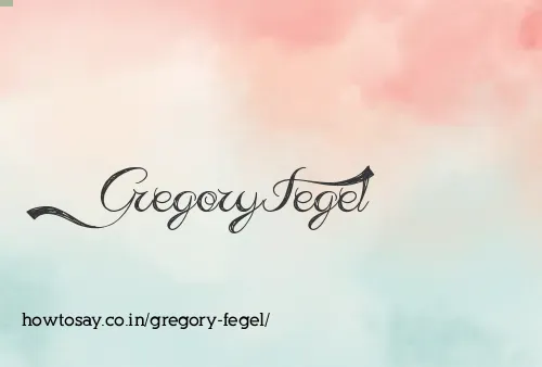 Gregory Fegel