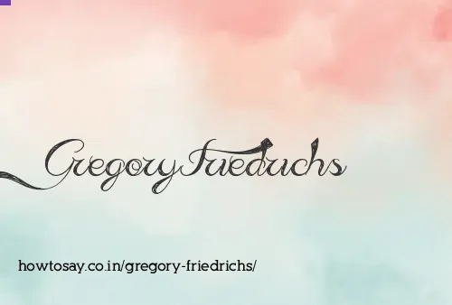 Gregory Friedrichs