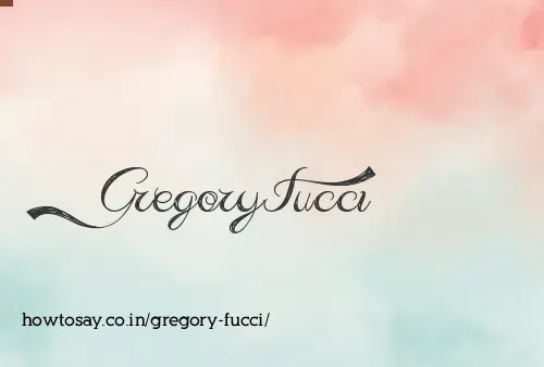 Gregory Fucci
